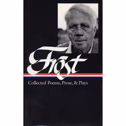ISBN Robert Frost: Collected Poems, Prose, &amp; Plays, classiques, Anglais, Couverture rigide, 976 pages