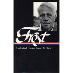 ISBN Robert Frost: Collected Poems, Prose, & Plays livre classiques Anglais Couverture rigide