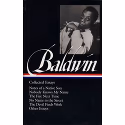 ISBN James Baldwin: Collected Essays (LOA #98), classiques, Anglais, Couverture rigide, 869 pages