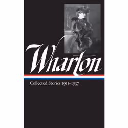 ISBN Edith Wharton: Collected Stories Vol. 2 1911-1937 (LOA #122), Anglais, Couverture rigide, 848 pages