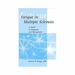 ISBN Fatigue in Multiple Sclerosis: A Guide to Diagnosis and Management, Santé, esprit et corps, Anglais, 92 pages