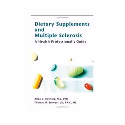 ISBN Dietary Supplements and Multiple Sclerosis: A Health Professional's Guide, Santé, esprit et corps, Anglais, 110 pages