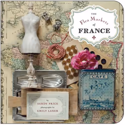 ISBN The Flea Markets of France, Livre broché, 248 pages