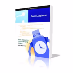 Apress How Computer Programming Works, Logiciel de développement, Anglais, 226 pages, Dan Appleman