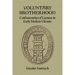 The University of Alberta Press Voluntary Brotherhood livre histoire Anglais
