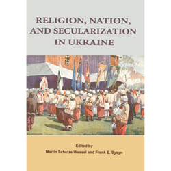 The University of Alberta Press Religion, Nation, and Secularization in Ukraine livre histoire Anglais 186 pages