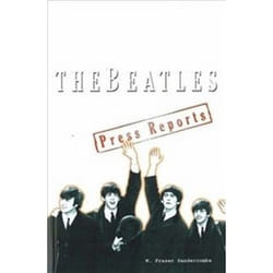 ISBN Beatles : The Press Reports 1961-1970 livre Musique Anglais