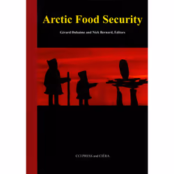 The University of Alberta Press Arctic Food Security, Littérature scientifique, Anglais, 358 pages