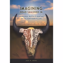 UBC Press Imagining Head-Smashed-In, Livre broché, 360 pages