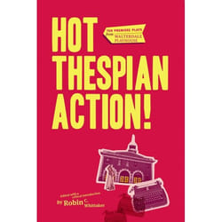 UBC Press Hot Thespian Action! livre