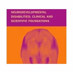 ISBN Neurodevelopmental Disabilities: Clinical and Scientific Foundations (International Child Neurology, Médical, Anglais, L ...