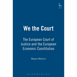 ISBN We the Court (The European Court of Justice and the European Economic Constitution), Loi, Anglais, Couverture rigide, 20 ...