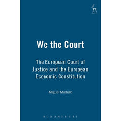 ISBN We the Court (The European Court of Justice and the European Economic Constitution) livre Loi Anglais Couverture rigide