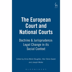 ISBN The European Court and National Courts (Doctrine &amp; Jurisprudence: Legal Change in its Social Context), Loi, Anglais, ...