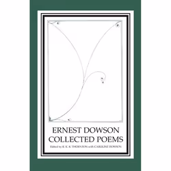 ISBN Ernest Dowson Collected Poems, Anglais, Livre broché, 298 pages