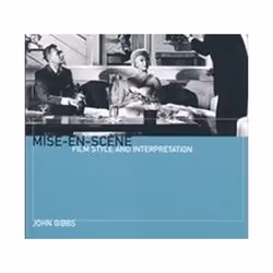 ISBN Mise-En-Scene : Film Style and Interpretation, Pellicule, Anglais, Livre broché, 144 pages