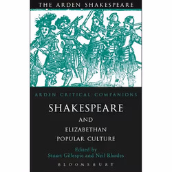 ISBN Shakespeare And Elizabethan Popular Culture (Arden Critical Companion), Théatre, Anglais, Couverture rigide, 272 pages