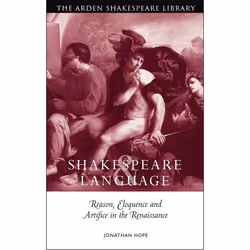 ISBN Shakespeare and Language: Reason, Eloquence and Artifice in the Renaissance, Anglais, Couverture rigide, 272 pages
