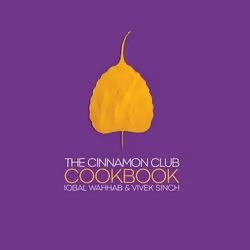 ISBN The Cinnamon Club Cookbook, Anglais, Couverture rigide, 240 pages