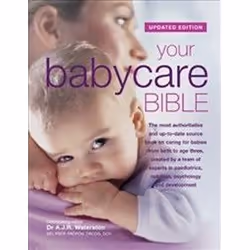 ISBN Your Babycare Bible, The most authoritative and up-to-date source book on caring for babies from bir, Santé, esprit et c ...