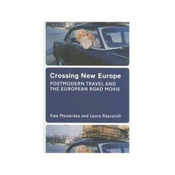 ISBN Crossing New Europe: Postmodern Travel and the European Road Movie livre TV & radio Anglais