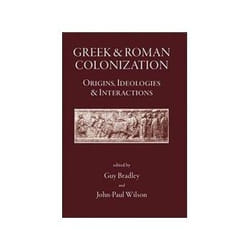ISBN Greek and Roman Colonisation: Origins, Ideologies and Interactions livre histoire Anglais Couverture rigide