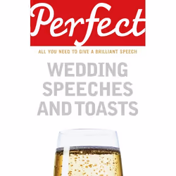 ISBN Perfect Wedding Speeches and Toasts, Anglais, Livre broché, 160 pages