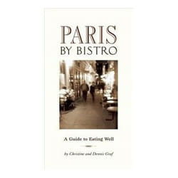 ISBN Paris by Bistro: A Guide to Eating Well livre Voyage Anglais