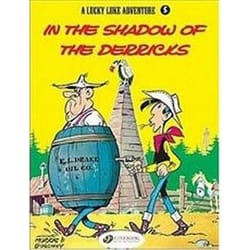 Lucky Luke Tome 5 : in the shadow of the derricks