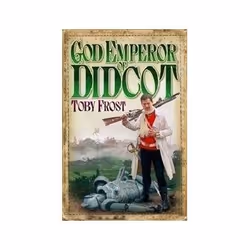 ISBN God Emperor of Didcot, Roman, Anglais, 320 pages