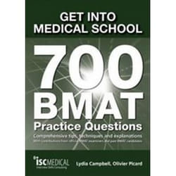 Get Into Medical School 700 Bmat Pratice