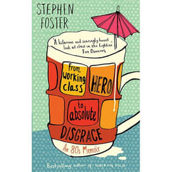 Allen & Unwin From Working Class Hero to Absolute Disgrace livre biographie Anglais