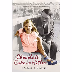Allen & Unwin Chocolate Cake with Hitler, fiction litéraire, Anglais, Livre broché, 192 pages