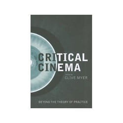 ISBN Critical Cinema: Beyond the Theory of Practice livre TV & radio Anglais
