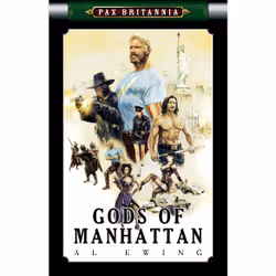 ISBN Pax Britannia: Gods of Manhattan, Anglais, Livre de poche, 256 pages