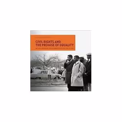 ISBN Civil Rights and the Promise of Equality, Photographie, Anglais, 80 pages