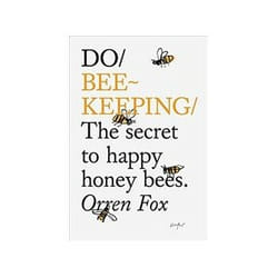 ISBN Do Beekeeping: The Secret to Happy Honey Bees livre Santé, esprit et corps Anglais