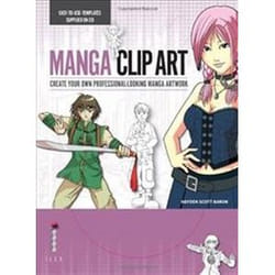 Manga Clip Art: Create Your Own Professional-Looking Manga Artwork