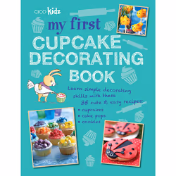 ISBN My First Cupcake Decorating Book, Anglais, Livre de poche, 128 pages