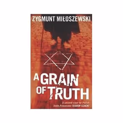 ISBN Grain of Truth: Polish State Prosecutor Szacki Investigates 2, thriller, Anglais, 267 pages