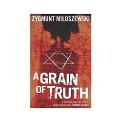 ISBN Grain of Truth: Polish State Prosecutor Szacki Investigates 2 livre thriller Anglais