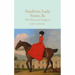 CRW Publishing Limited SANDITON, LADY SUSAN, & THE HISTORY OF ENGLAND, Anglais, Couverture rigide