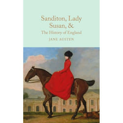 CRW Publishing Limited SANDITON, LADY SUSAN, & THE HISTORY OF ENGLAND livre Anglais Couverture rigide