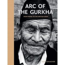 ISBN Arc of the Gurkha : From Nepal to the British Army livre Photographie Anglais Couverture rigide