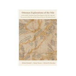 ISBN Ottoman Explorations of the Nile: Evliya Çelebi s Matchless Pearl These Reports of the Nile Map livre Voyage Anglais Couverture rigide