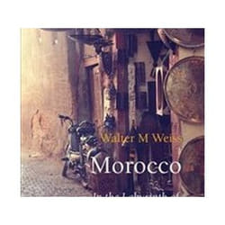 ISBN Morocco : In the Labyrinth of Dreams and Bazaars livre Voyage Anglais