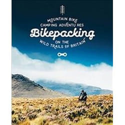 ISBN Bikepacking : Mountain Bike Camping Adventures on the Wild Trails of Britain livre Voyage Anglais
