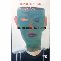 ISBN The Neurotic Turn, Livre broché, 444 pages