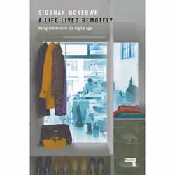 ISBN A Life Lived Remotely, Livre broché, 250 pages