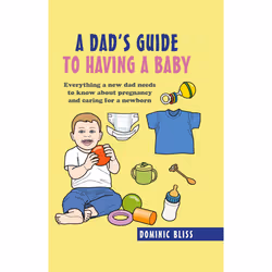 ISBN A Dad's Guide to Having a Baby, Humoristique, Anglais, Livre broché, 128 pages